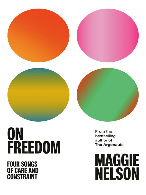 Title details for On Freedom by Maggie Nelson - Wait list
